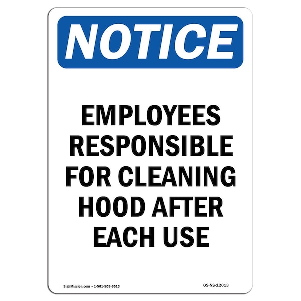 Safety Sign, OSHA Notice, 5" Height, Employees Responsible For Cleaning Sign, Portrait, 10PK